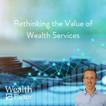 Rethinking the value of wealth services